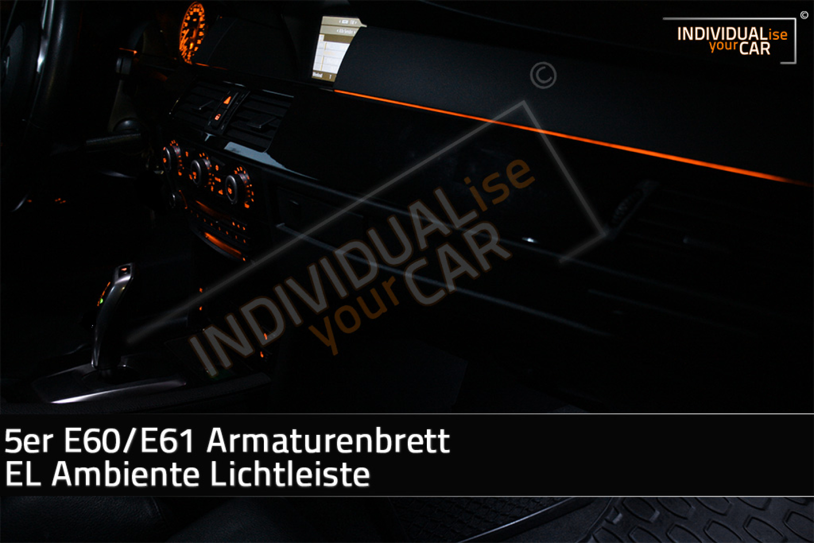 5 Series E60 E61 Dashboard EL Ambience Light Strip